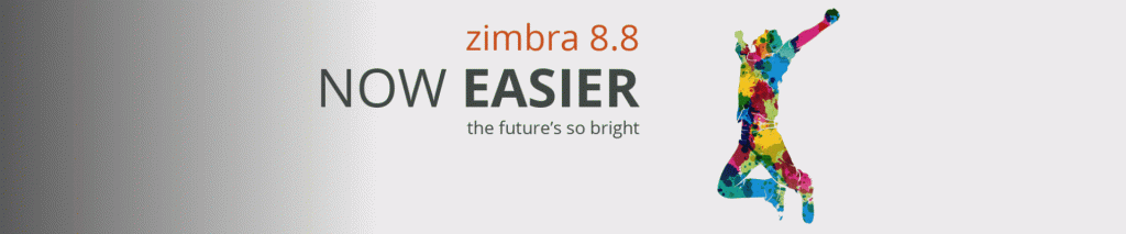 Zimbra 8.8 Now Easier